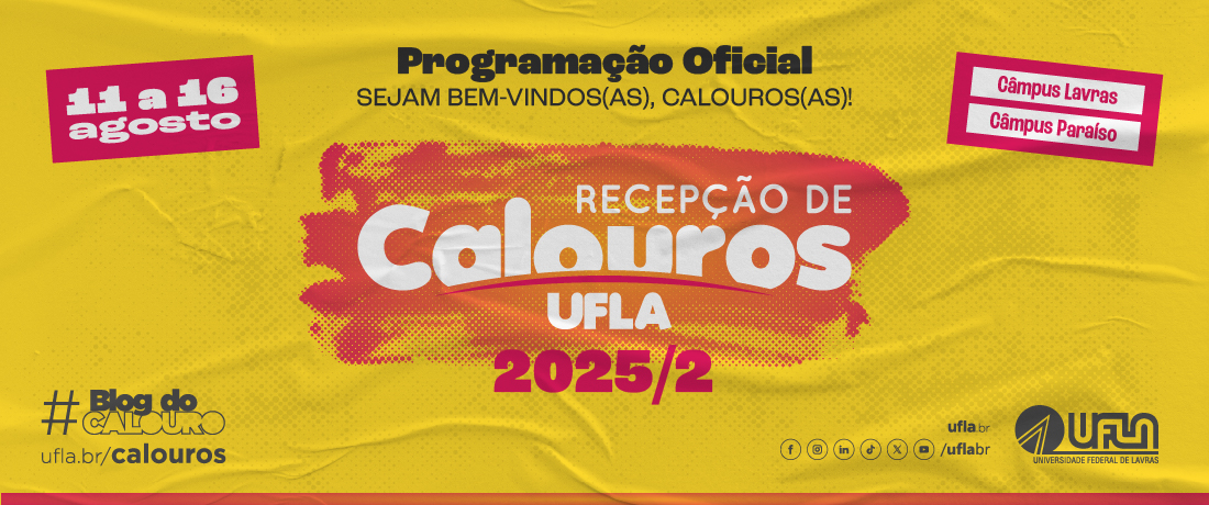 Banner da Programação Oficial para a Recepção de Calouros da UFLA, semestre 2025/2. O evento ocorrerá de 11 a 16 de agosto, nos Câmpus Lavras e Paraíso. Para mais informações, acesse o Blog do Calouro no endereço ufla.br/calouros. O banner inclui o logotipo da UFLA e o endereço das redes sociais, /uflabr.