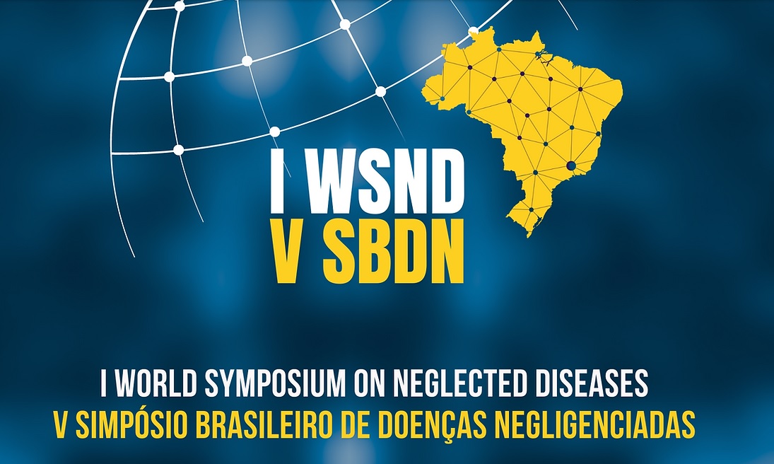 Inscrições abertas para o Simpósio Brasileiro de Doenças Negligenciadas (SBDN) e World Symposium on Neglected Diseases 