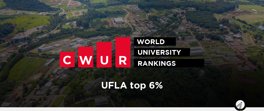 CWUR 2024: UFLA está no top 6% das melhores universidades do mundo