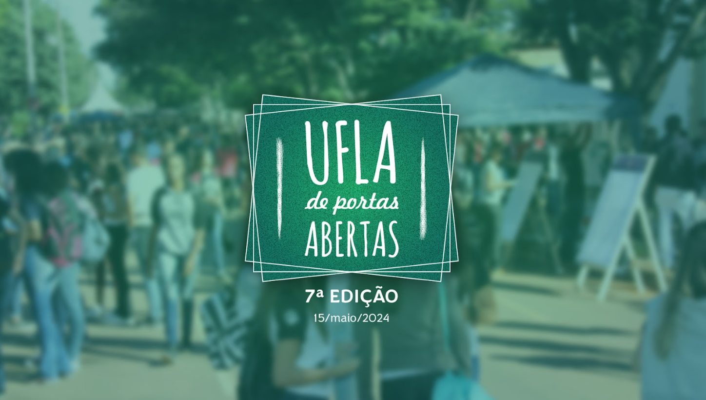 UFLA de Portas abertas será adiado em virtude da greve de técnicos e docentes 