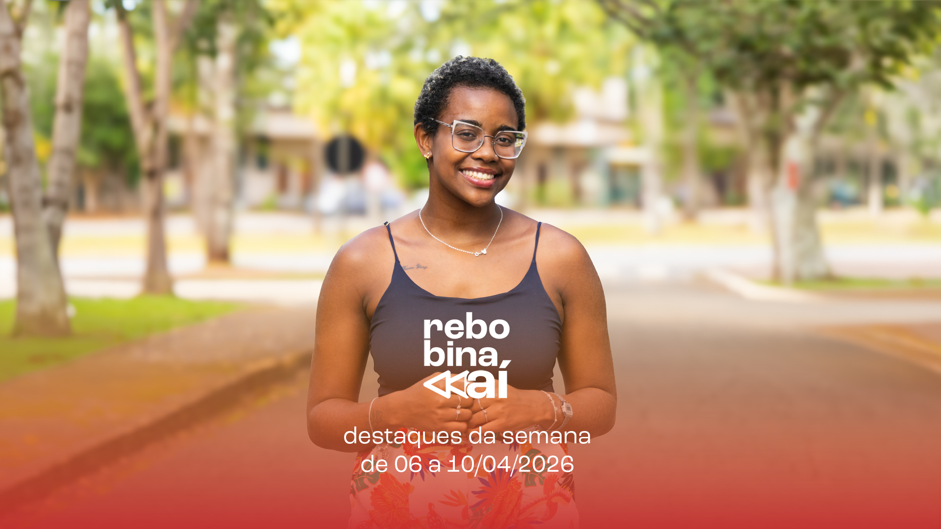 Confira as notícias que foram destaque na UFLA de 6 a 10/4. Rebobina Aí!