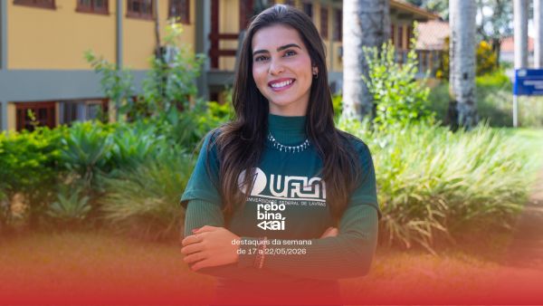 Confira as notícias que foram destaque na UFLA de 18 a 22/5. Rebobina Aí!