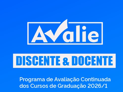 Programa Avalie 2026/1 está aberto à participação de estudantes e docentes da graduação até 10/7