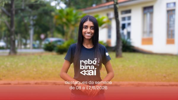 Confira as notícias que foram destaque na UFLA de 8 a 12/6. Rebobina Aí!